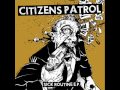 Citizens Patrol Shit For Brains 