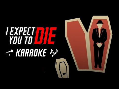 I Expect You To Die (Karaoke Version)
