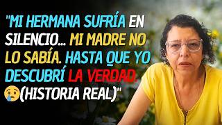 HISTORIA REAL DE ESTA ABUELA 👵💔 ¡NO PODÍA CREER QUE MI PADRE LE HICIERA ESO A MI HERMANA!