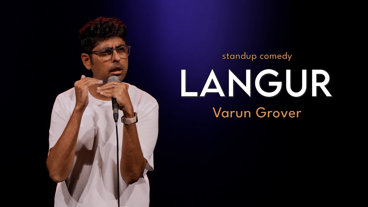 Langur | Stand-up Comedy by Varun Grover