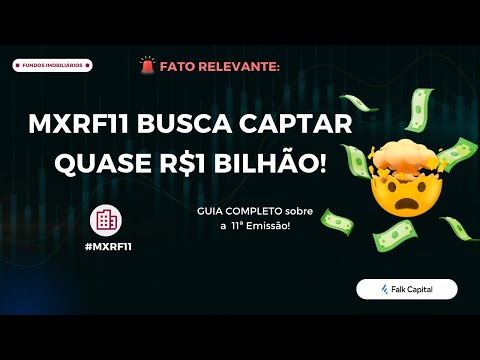 Thumbnail do vídeo: MXRF11 com Mega Emissão de R$ 1 BILHÃO: Como Exercer a Preferência! 