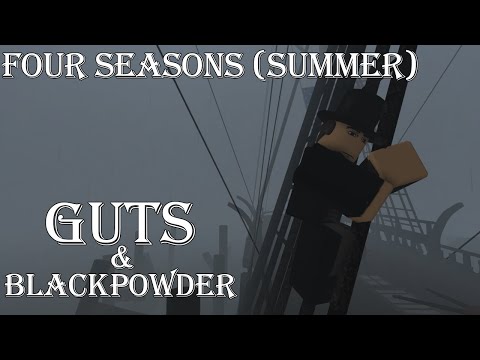 Guts and Blackpowder - Four Seasons (Summer) 1st & 3rd Movement