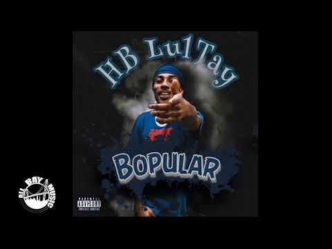 HB LulTay - Bopular (Exclusive Audio MP3)