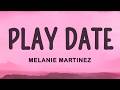 Melanie Martinez Play Date Lyrics