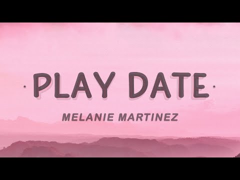 Melanie martinez play date lyrics