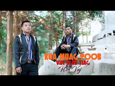 Kua Muag Poob Vim Hlub Tiag [ Nkauj Tawm Tshiab 2025 ] - Wm Vaj