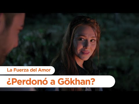 ¿Zeynep perdonó a Gökhan? - La Fuerza del Amor