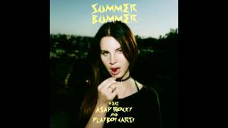 Lana Del Rey,A$AP Rocky,Playboi Carti-Summer Bummer (First Version) (Audio)