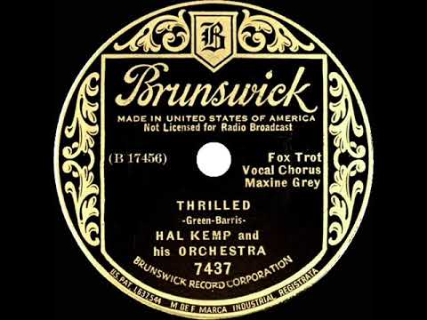 1935 HITS ARCHIVE: Thrilled - Hal Kemp (Maxine Grey, vocal)