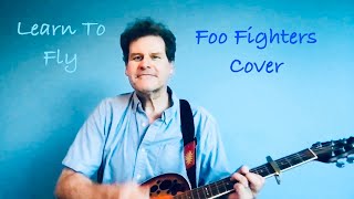 Learn To Fly, Foo Fighters Cover