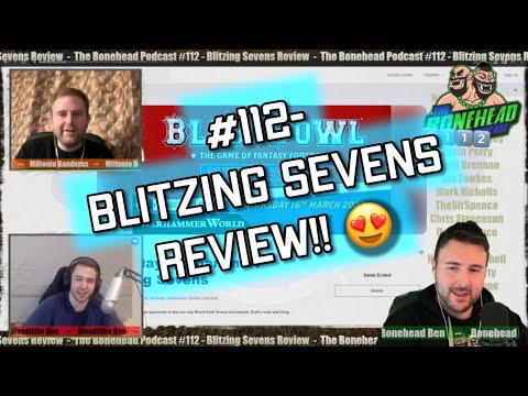 The Bonehead Podcast #112 - Blitzing Sevens Review