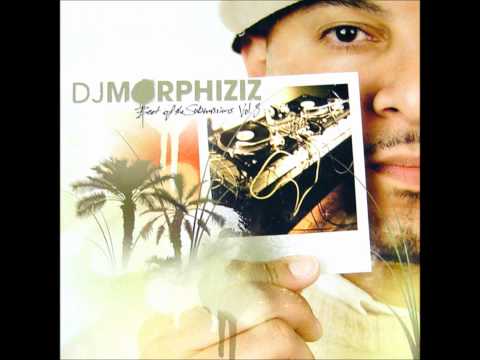 DJ. MORPHIZIZ - (1) What It Look Like   (2) Noche De Fiesta