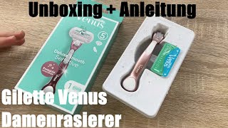 Gillette Venus Deluxe Smooth Sensitive Rasierer, Damenrasierer, RoseGold Unboxing und Anleitung