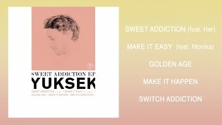 Yuksek - Switch Addiction (Official Audio)