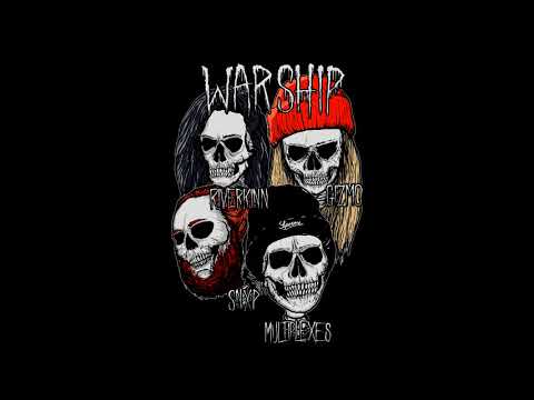Multiplexes - WAR SHIP (feat. SNXP, RIVERKINN, GIZMO) (prod. Xerogi) (Audio)