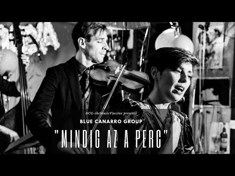 Mindig az a perc a legszebb perc / Blue Canarro Group (BCG-theMusicVaccine) / 2020 New Year's Eve