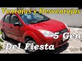 VENTAJAS Y DESVENTAJAS DEL FORD FIESTA 5° GENERACIÓN | 2002-2008