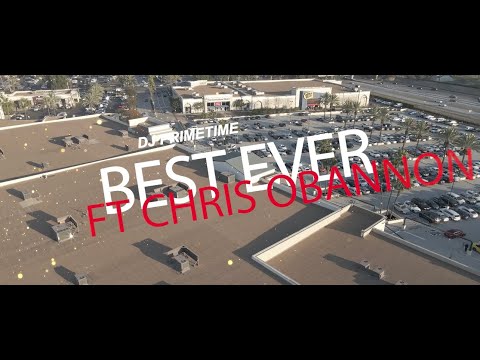 DJ Primetime & @1ChrisOBannon - Best Ever (Official Video)