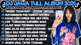 Download lagu DJ JAWA TERBARU 2024 FULL BASS - DJ TRESNO TEKAN MATI🎶DJ MATURSUWUN PUN TANSAH MAYUNGI mp3 Download lagu DJ JAWA TERBARU 2024 FULL BASS - DJ TRESNO TEKAN MATI🎶DJ MATURSUWUN PUN TANSAH MAYUNGI mp3