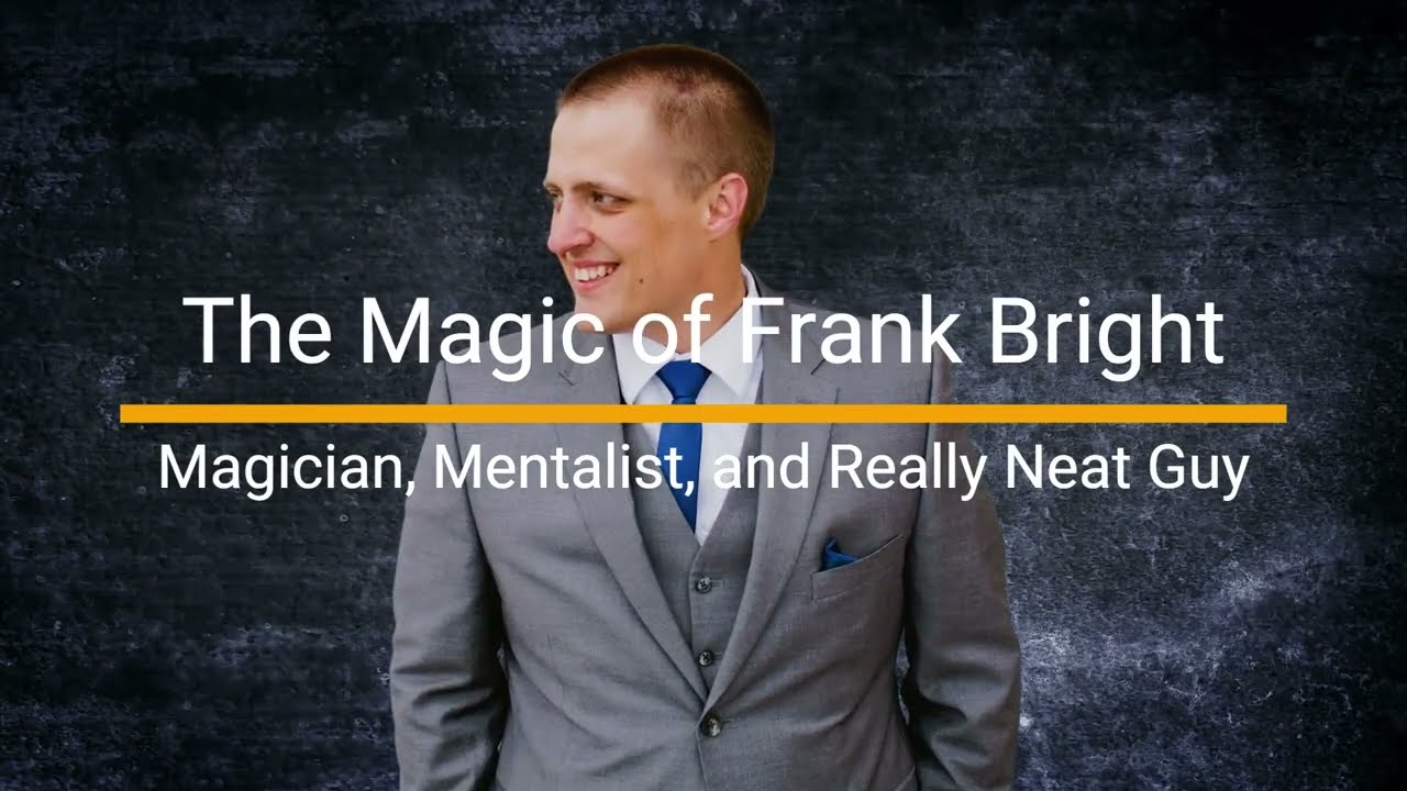 Promotional video thumbnail 1 for The Magic and Mentalism of Frank Bright