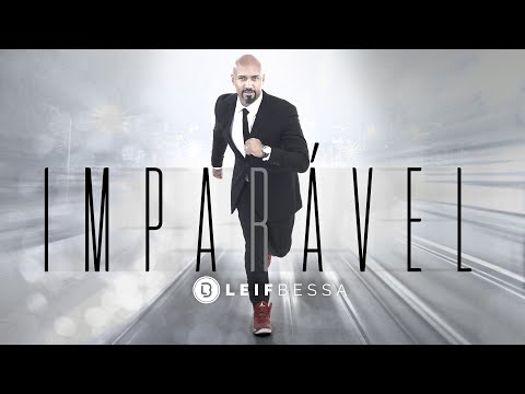 Leif Bessa, Lex - Imparável (clipe oficial)