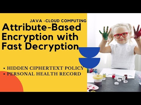 Java Cloud Computing Project Ciphertext Policy Attribute Encryption With Decryption Clickmyproject