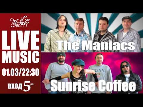BAR il Mondo 01.03 The Maniacs / Sunrise Coffee