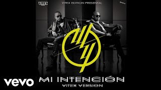 Wisin & Yandel - Mi Intención (VITEX Version)