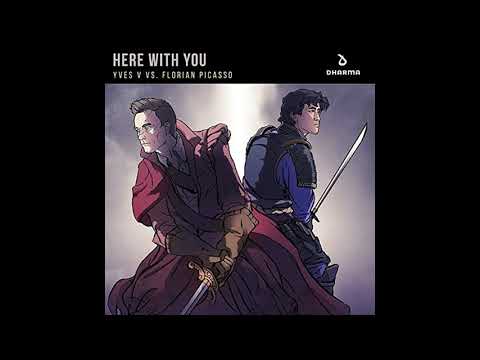 Yves V x Florian Picasso - Here With You [ EM ]
