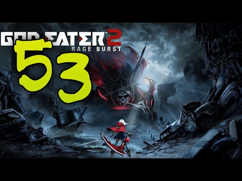 Прохождение God Eater 2: Rage Burst #53