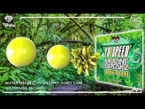 Mutantbreakz, Yo Speed - I' Don't Care (Original Mix)