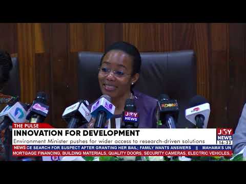 Innovation for development: Environment Minister pushes for wider access to research-driven solution