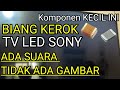 TV LED SONY Blank Hitam Biru Ada Suara ️ Tidak Ada Gambar Tapi Backlight Nyala Solusi Lengkap