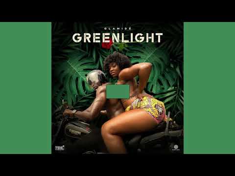 Olamide - Green Light [Official Audio] |G46 AFRO BEATS