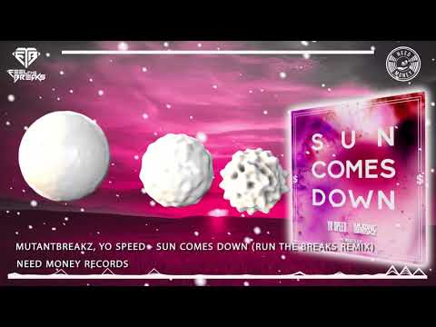 Mutantbreakz, Yo Speed - Sun comes down (Run The Breaks Remix)
