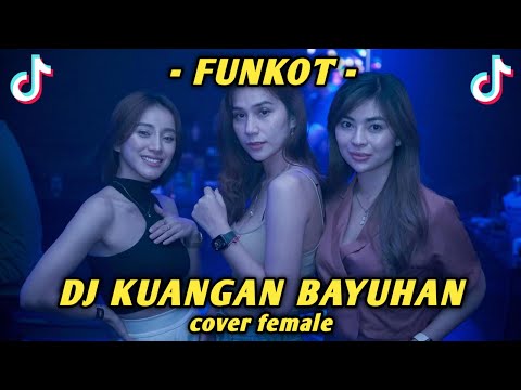 DJ KUANGAN BAYUHAN FUNKOT VERSI FEMALE - SUDI ANTARA CHANNEL