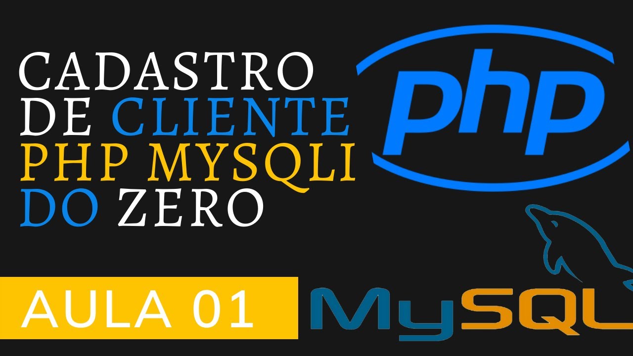 Aula 01 | Cadastro de Cliente com PHP e MySQL: Criando o Formulário Passo a Passo
