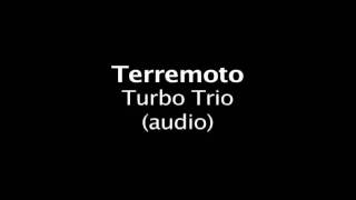 Terremoto   Turbo Trio