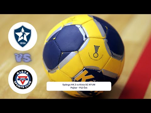 🏆 Live: Spånga HK 2 vs Kista SC KFUM | P12 Öst Handbollmatch
