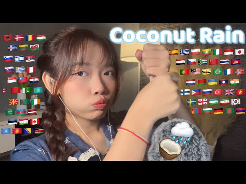 ASMR Coconut Rain🥥🌧 in 70 Different Languages (Whispering and Mouth Sounds)