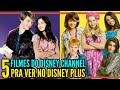 5 MELHORES FILMES NOSTÁLGICOS DO DISNEY CHANNEL NO DISNEY PLUS