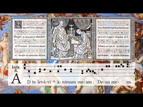 Introit: Ad te levavi + 12th century prelude
