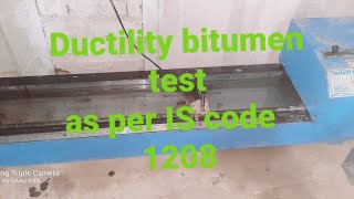 Ductility  test bitumens  As per Is code 1208 VG 30,40,20,10