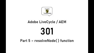Download the video "LiveCycle / AEM Designer 301 - Part 5 - resolveNode( ) function"