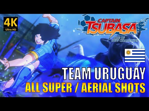 CAPTAIN TSUBASA : RISE OF NEW CHAMPIONS | ALL SUPER SHOTS - TEAM URUGUAY『4K - 60 FPS』