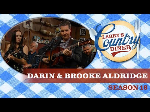 Darin & Brooke Aldridge on Larry's Country Diner | Season 18 | Full Episode