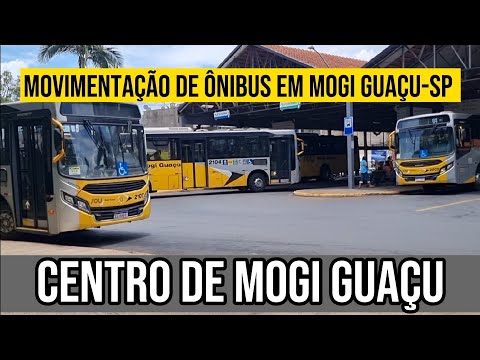 ✅️[ Centro de Mogi Guaçu ] Movimentação de Ônibus em Mogi Guaçu-SP