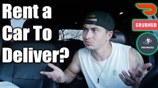 Renting a Car Everyday to Delivery - Daily Dash - Doordash Postmates U