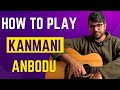 Kanmani Anbodu Kadhalan TABS Guitar Lesson Easy Beginner Manjummel Boys Guna Ilayaraja