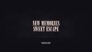 New Memories / Sweet Escape